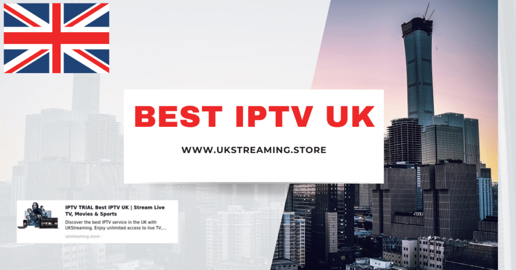 Best IPTV UK