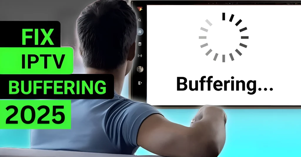 Fix IPTV buffering 2025