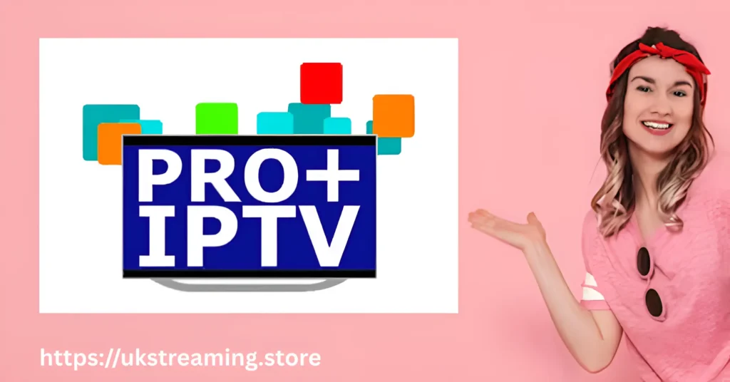 UK IPTV Pro