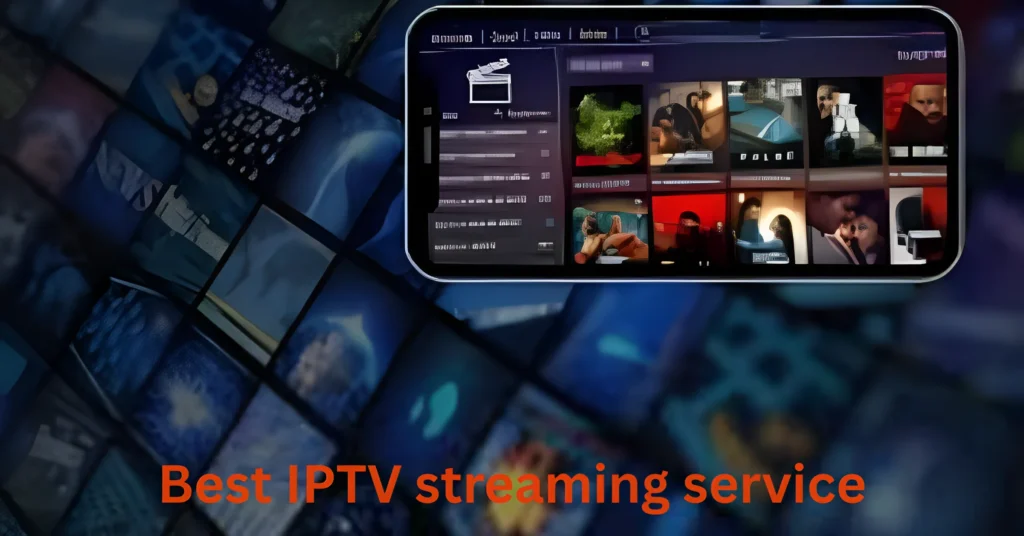 Best IPTV streaming service