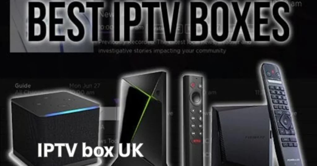 IPTV box UK