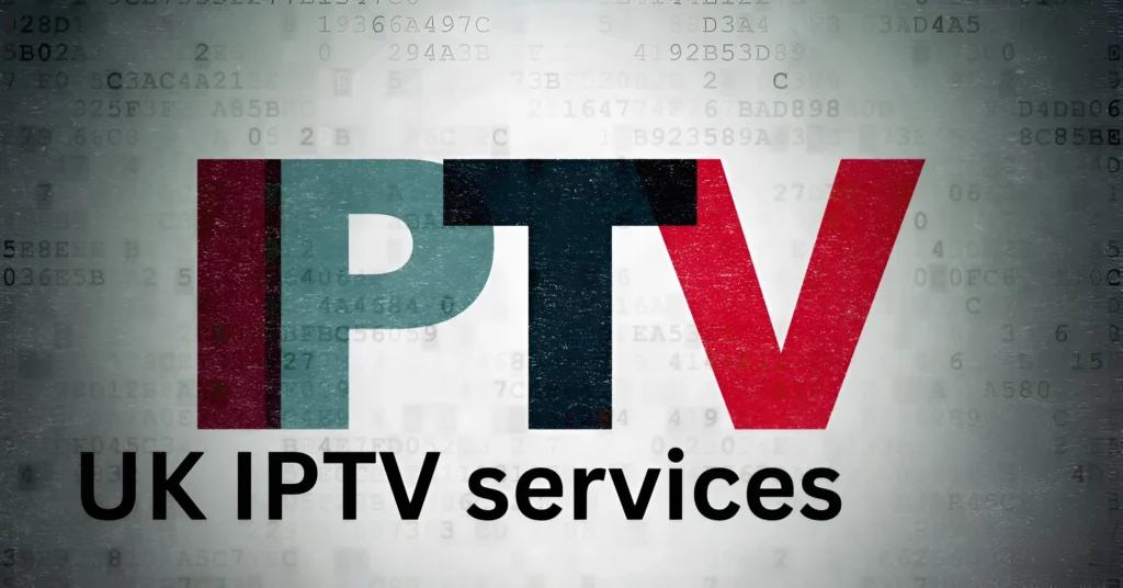 UK IPTV services