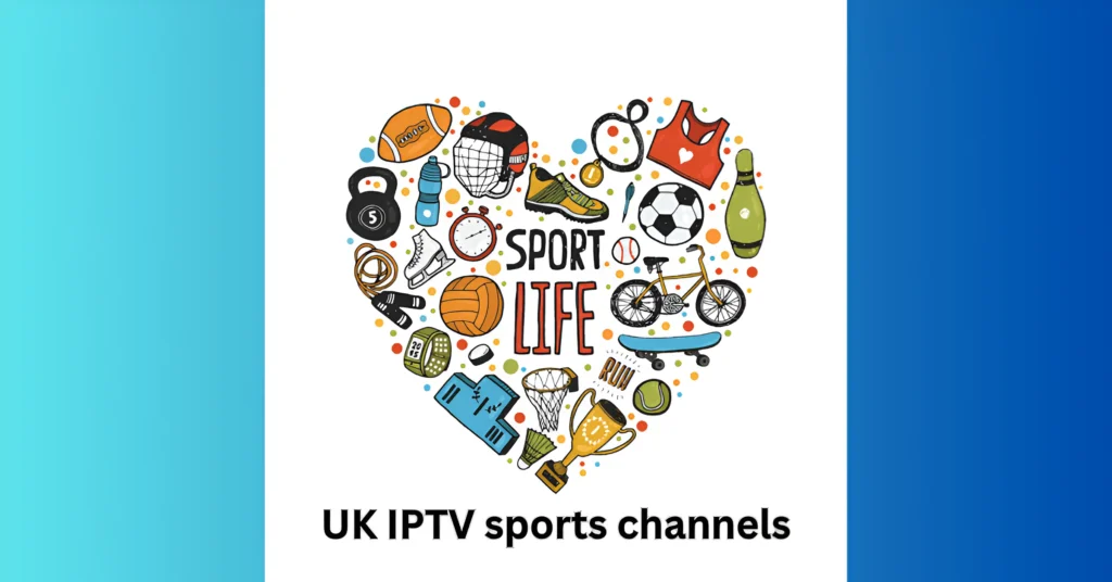 UK IPTV sports channels