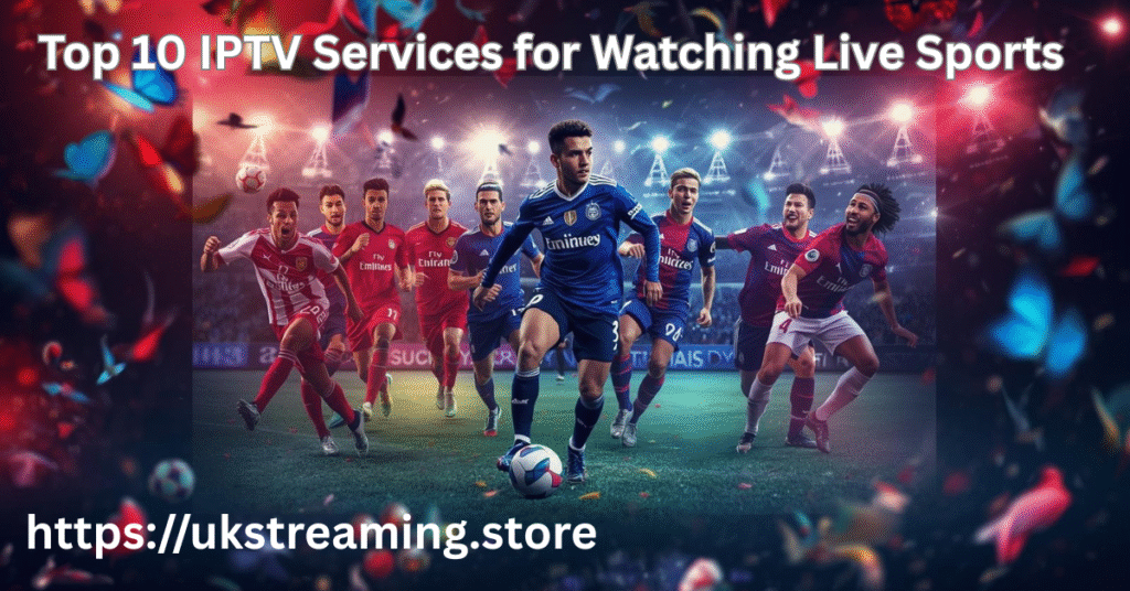 IPTV Services for Live Sports